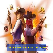 slot on line senza registrazione