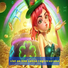 slot on line senza registrazione