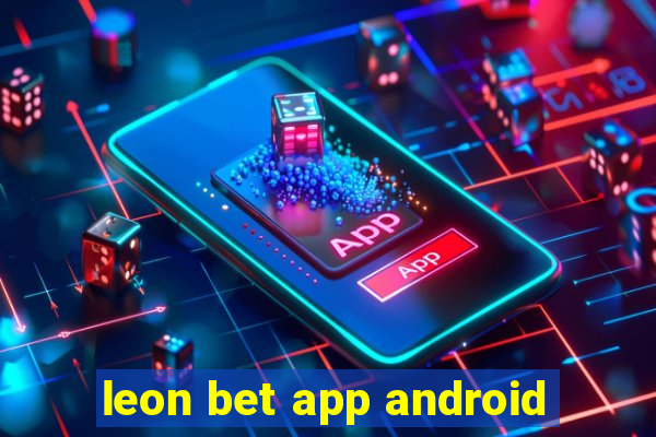 leon bet app android