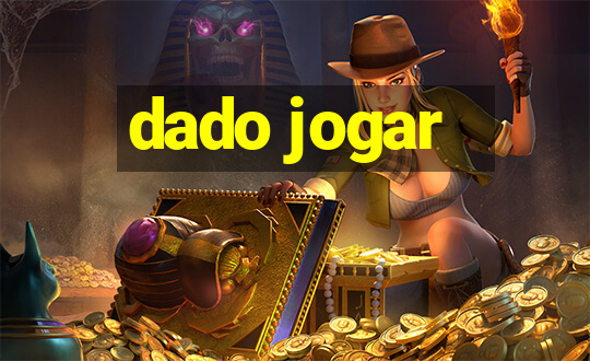 dado jogar