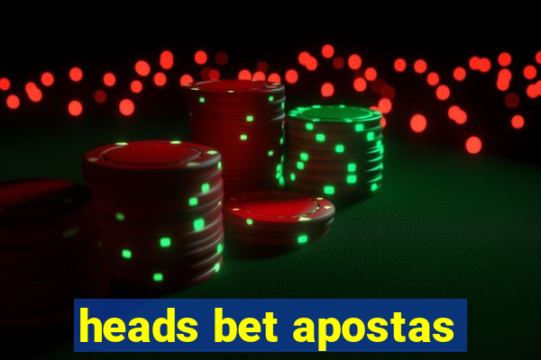 heads bet apostas