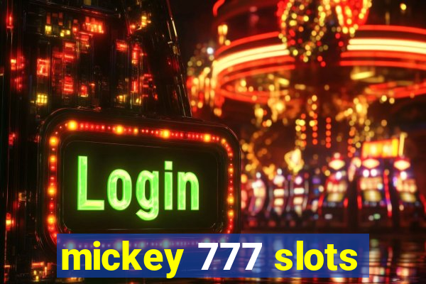 mickey 777 slots