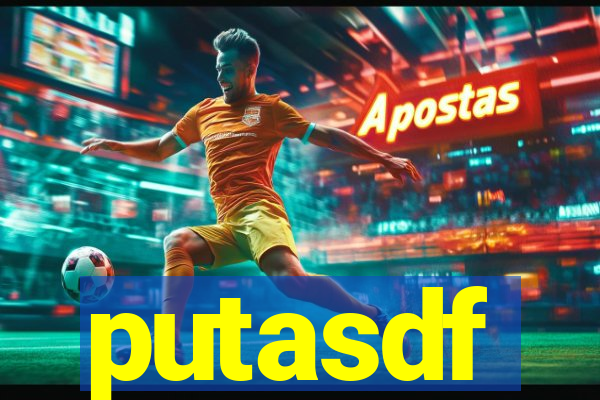 putasdf