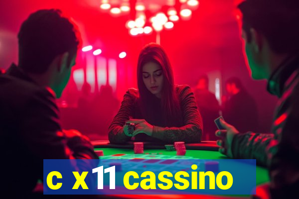 c x11 cassino