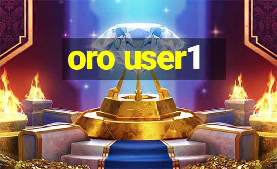 oro user1