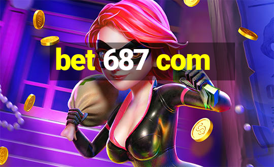 bet 687 com