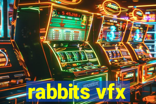 rabbits vfx