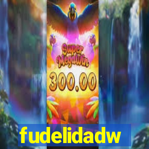 fudelidadw