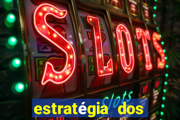 estratégia dos jogos slots