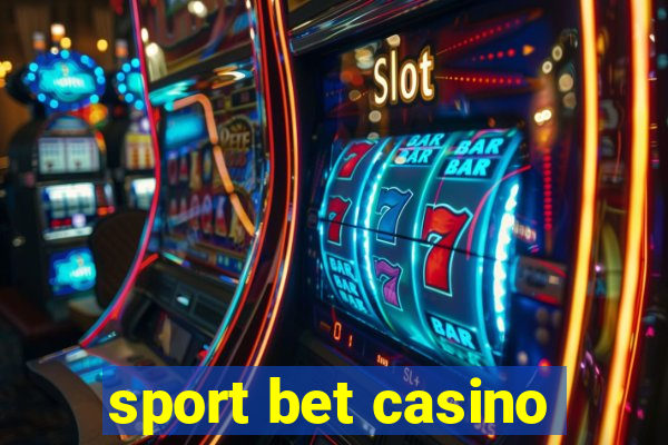 sport bet casino