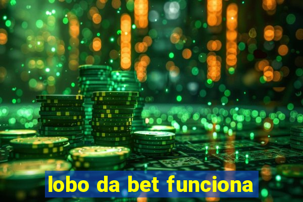 lobo da bet funciona