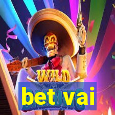 bet vai