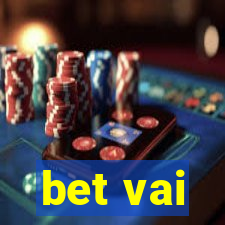 bet vai