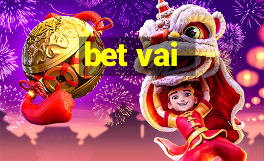 bet vai