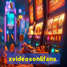 xvideosonlifans