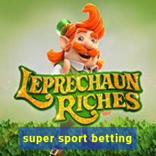 super sport betting