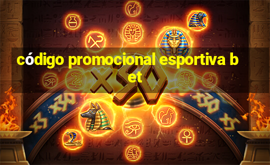 código promocional esportiva bet