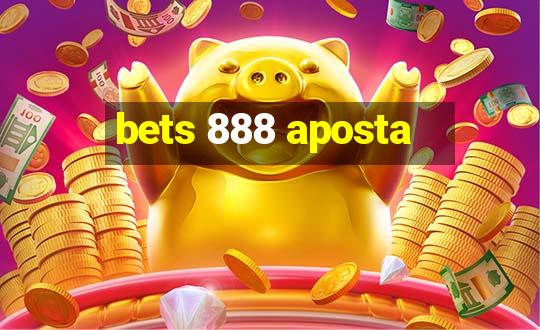 bets 888 aposta