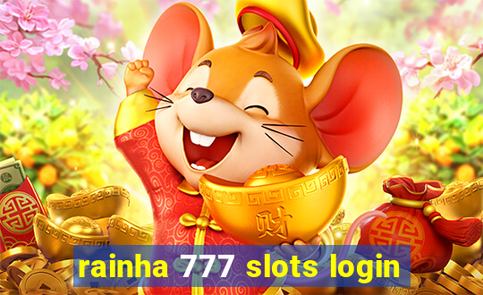 rainha 777 slots login