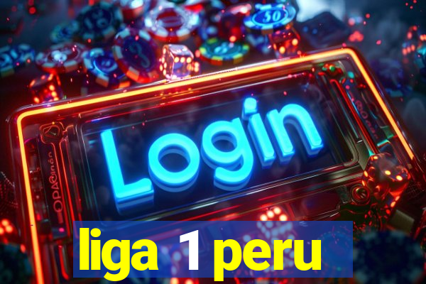 liga 1 peru