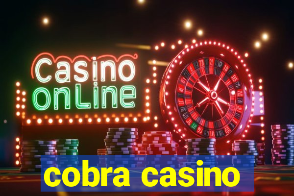 cobra casino