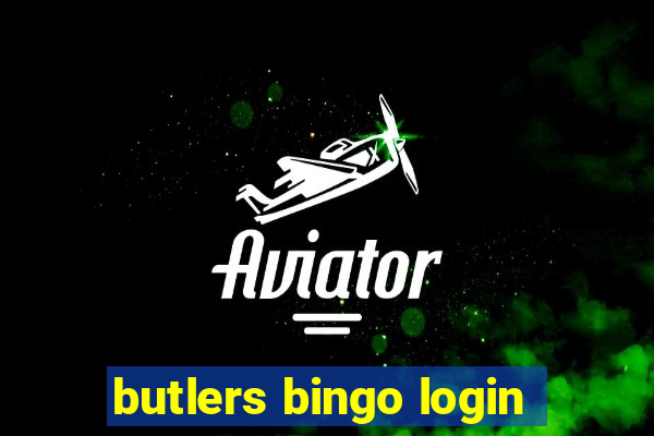 butlers bingo login