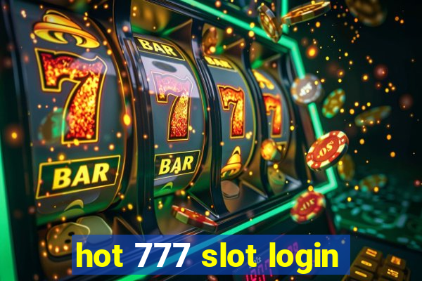 hot 777 slot login