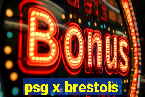 psg x brestois