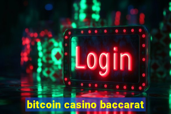 bitcoin casino baccarat