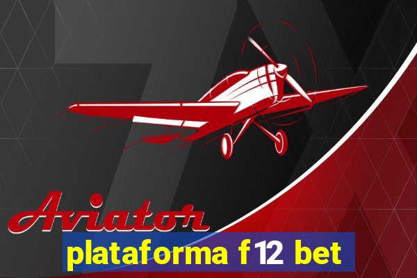 plataforma f12 bet