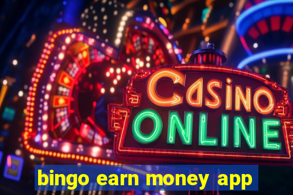 bingo earn money app