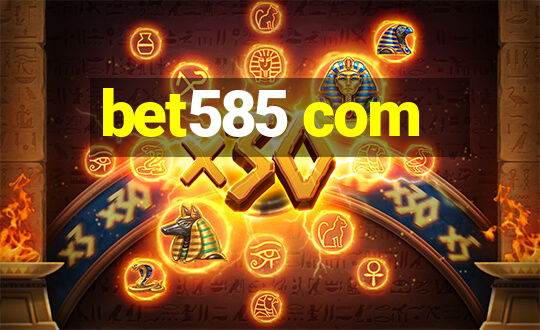 bet585 com