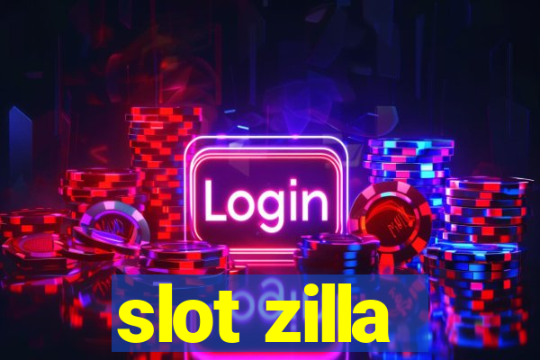 slot zilla