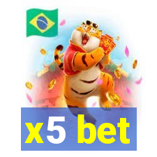 x5 bet