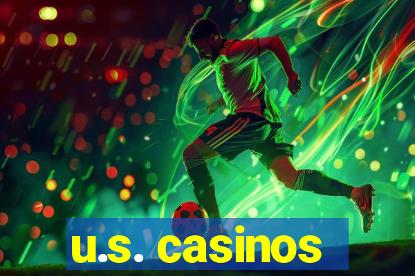 u.s. casinos