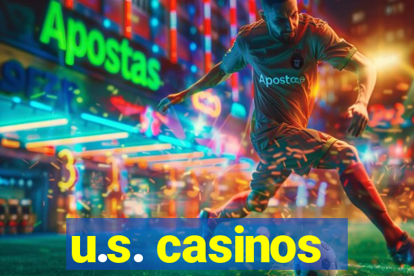 u.s. casinos