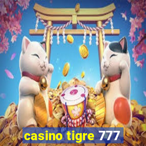 casino tigre 777