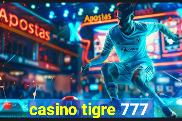 casino tigre 777