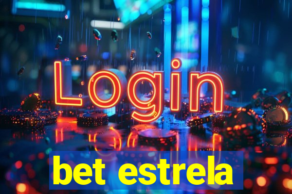 bet estrela