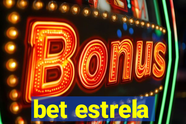 bet estrela