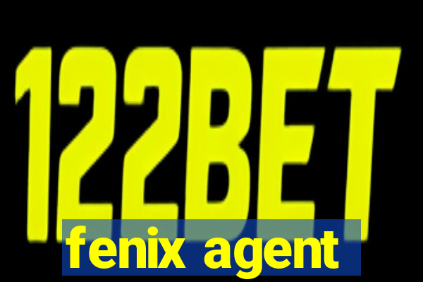 fenix agent