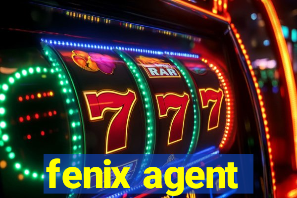 fenix agent