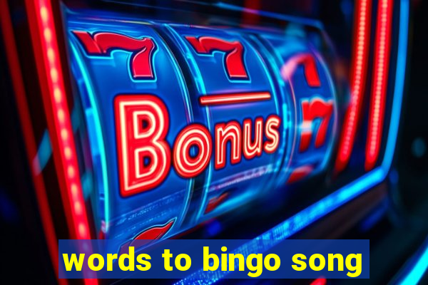 words to bingo song