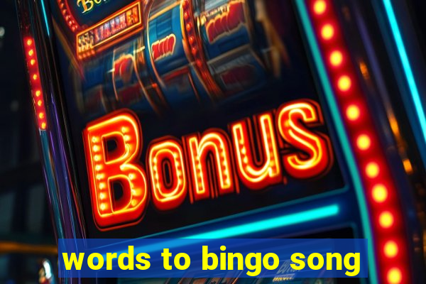 words to bingo song