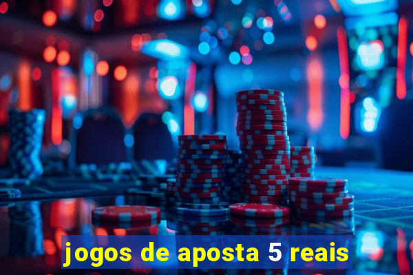 jogos de aposta 5 reais