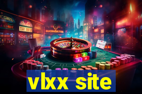 vlxx site