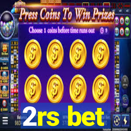 2rs bet