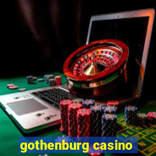 gothenburg casino