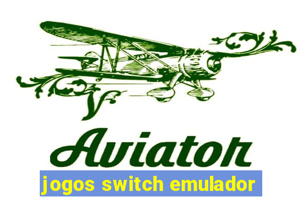 jogos switch emulador