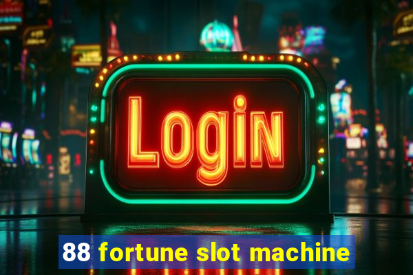 88 fortune slot machine